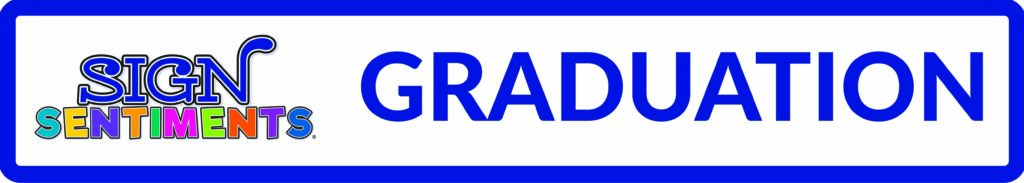 graduation 01 Signs Graduation